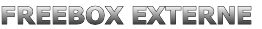 FREEBOX EXTERNE