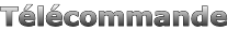 Télécommande